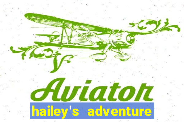 hailey's adventure mod unlimited money